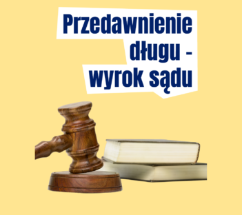 Napis przedawnienie długu, wyrok sądu