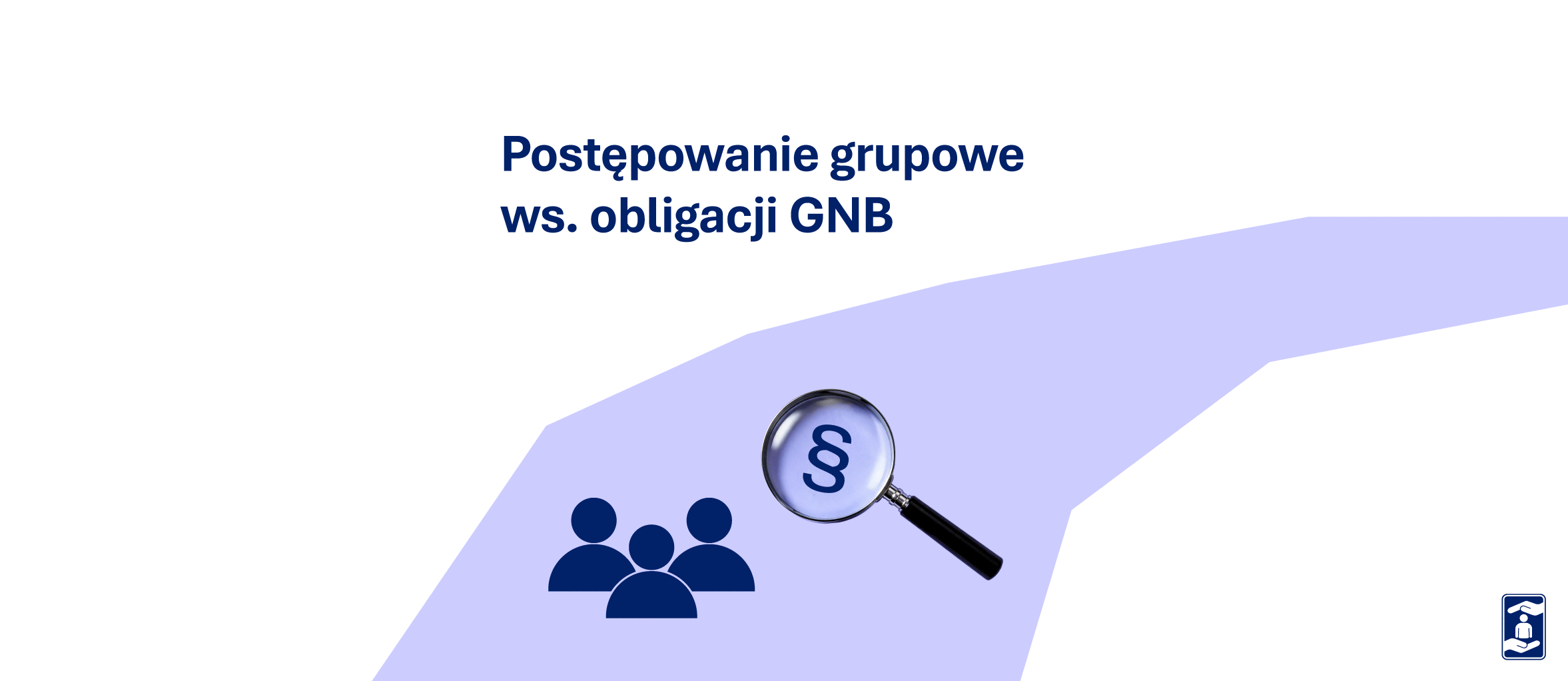 Fioletowa droga z napisem postępowanie grupowe w sprawie obligacji GNB